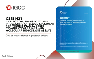 CLSI H21 – 6th Edition Recogida ,transporte y procesamiento de muestras de sangre para la prueba de ensayos de coagualción basados en plasma.