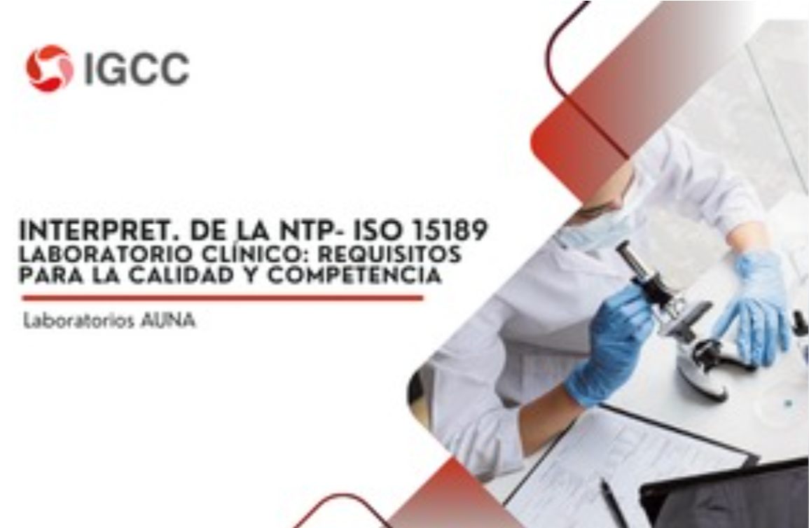 Interpretación de la NTP-ISO 15189:2022 - Laboratorio Clínico: Requisitos para Calidad y Competencia